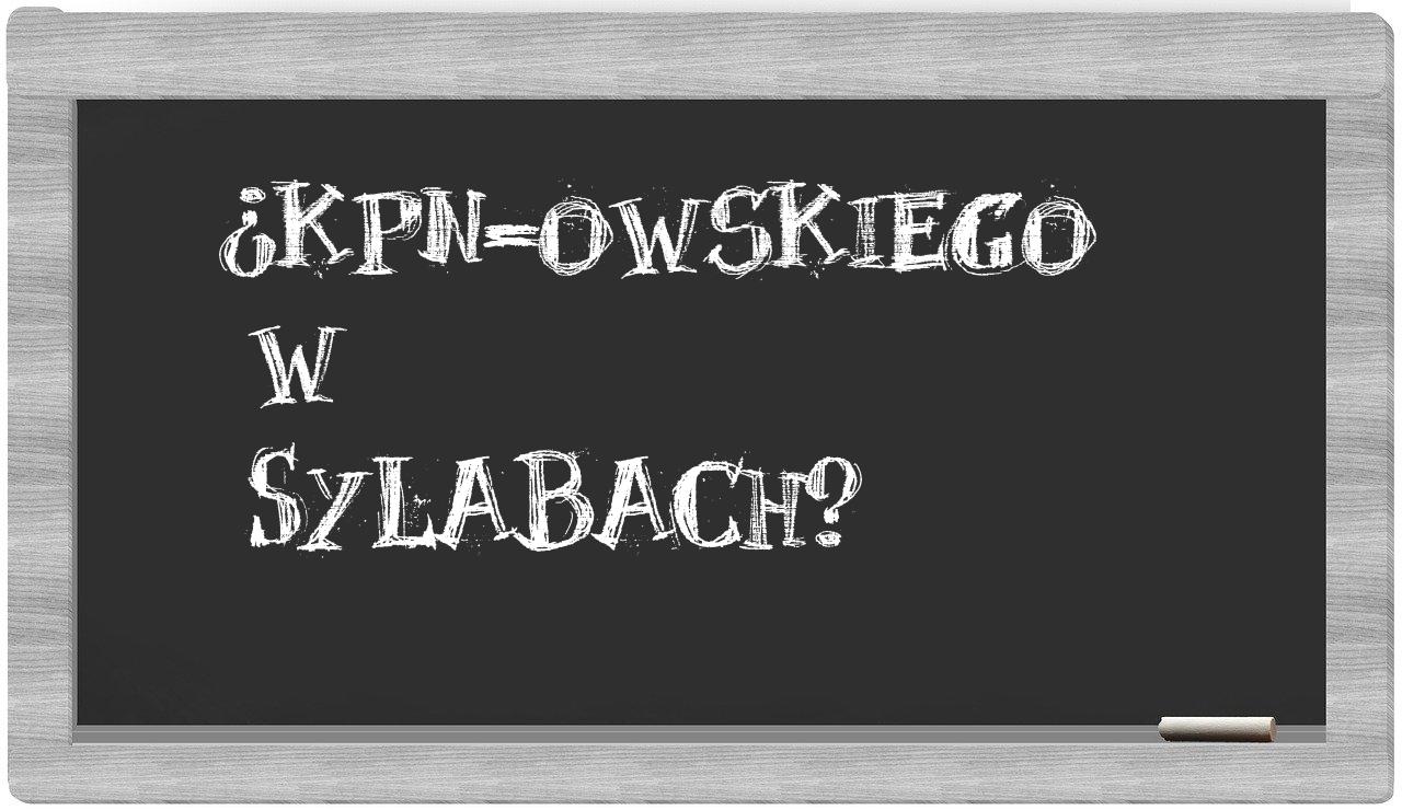 ¿KPN-owskiego en sílabas?