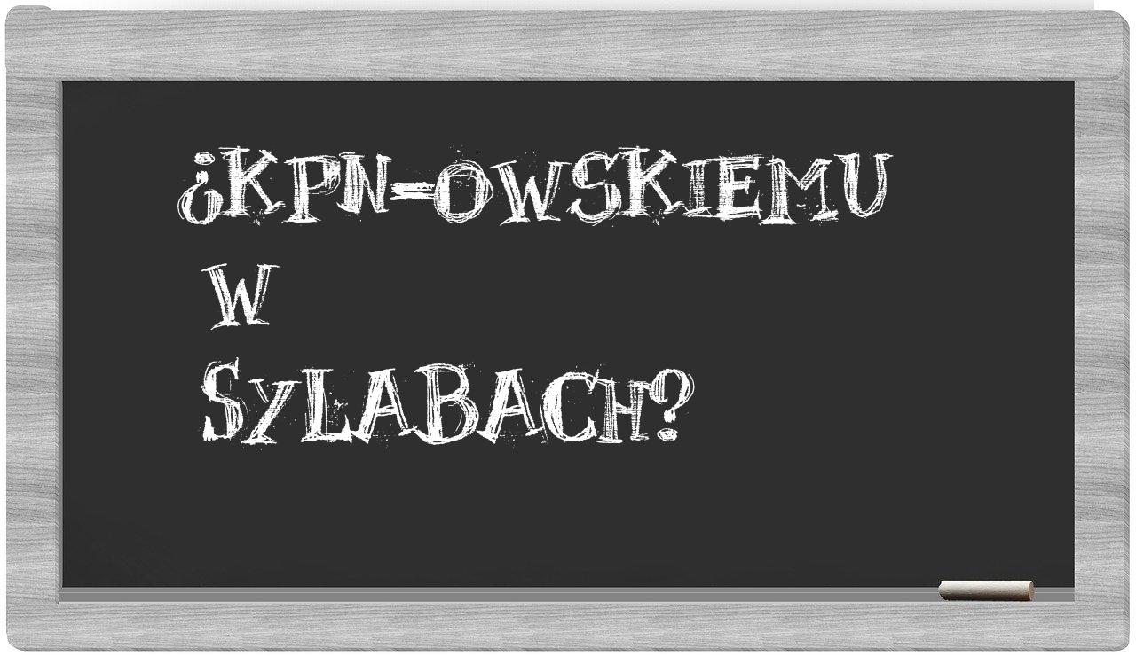 ¿KPN-owskiemu en sílabas?