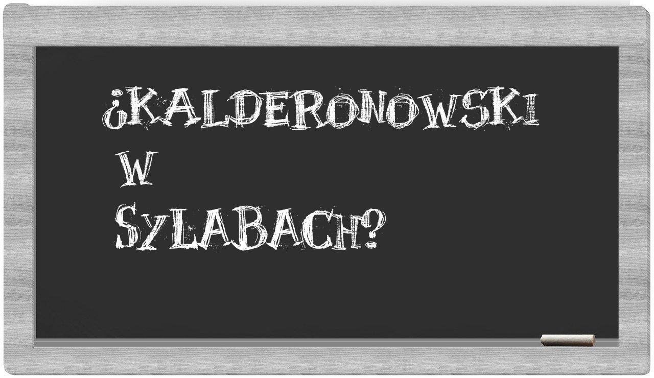 ¿Kalderonowski en sílabas?