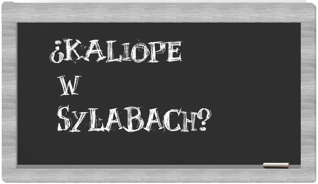 ¿Kaliope en sílabas?
