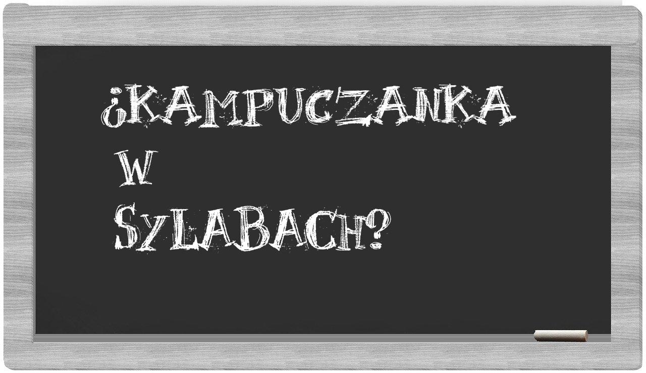 ¿Kampuczanka en sílabas?