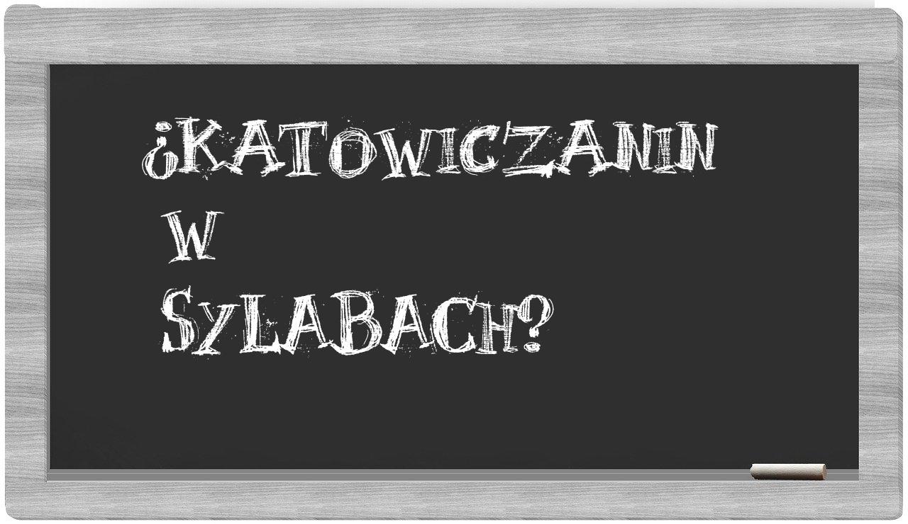 ¿Katowiczanin en sílabas?