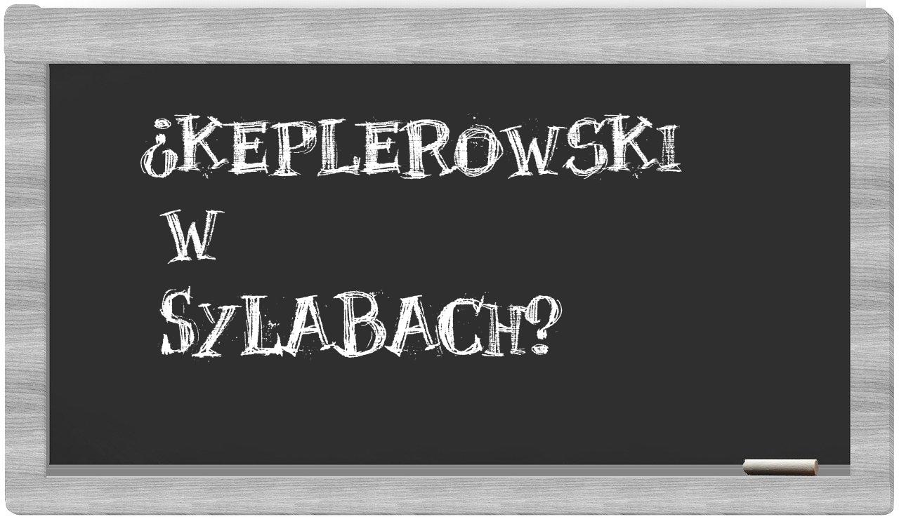 ¿Keplerowski en sílabas?