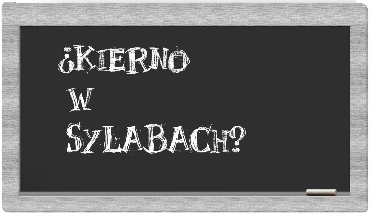 ¿Kierno en sílabas?