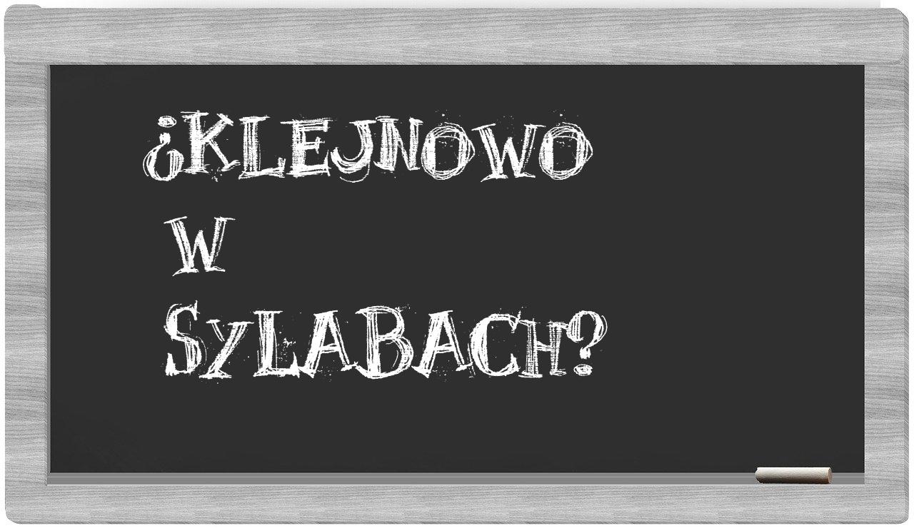 ¿Klejnowo en sílabas?