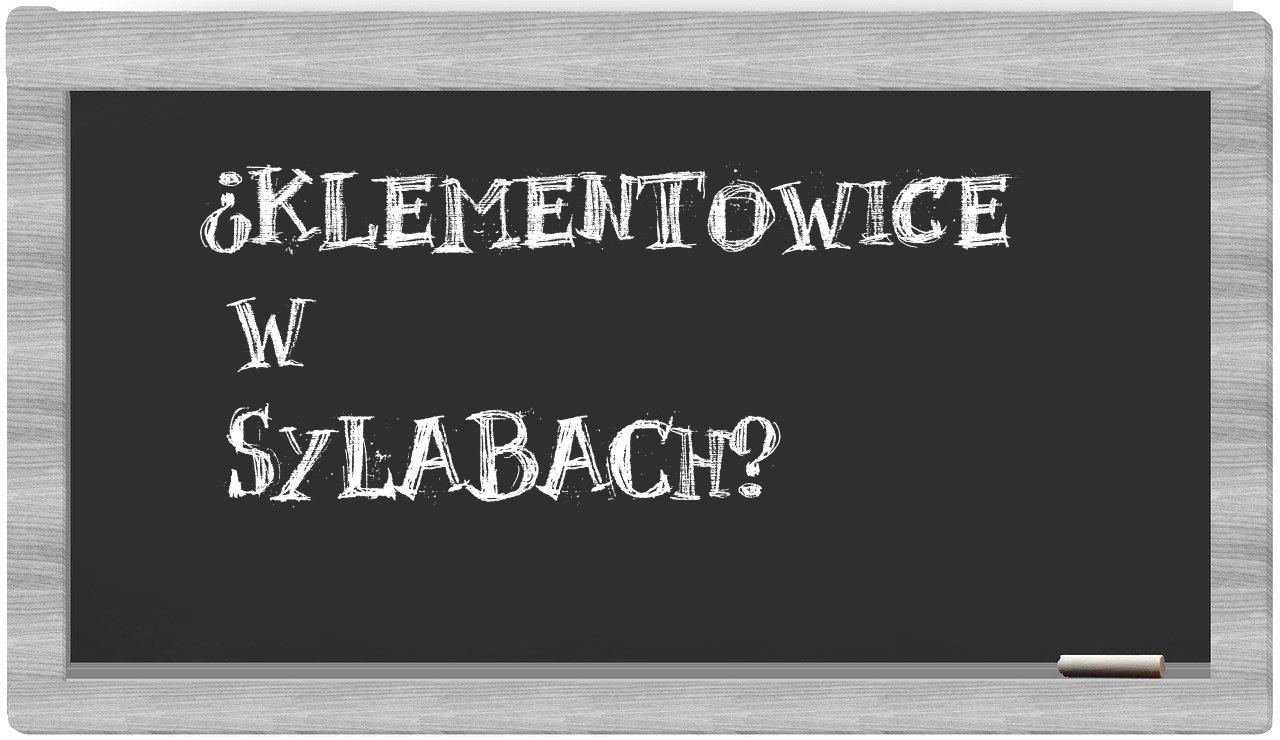 ¿Klementowice en sílabas?