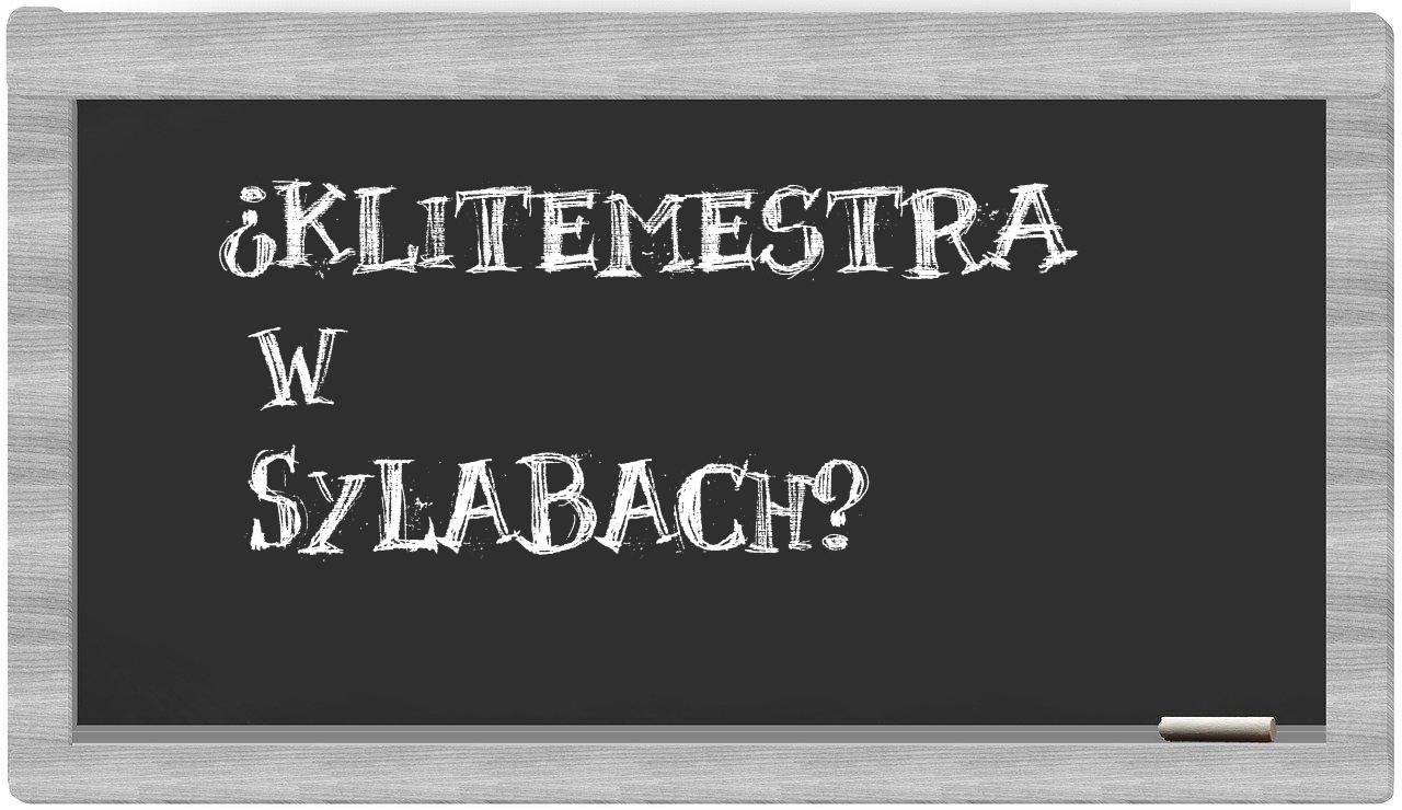 Klitemestra in syllables