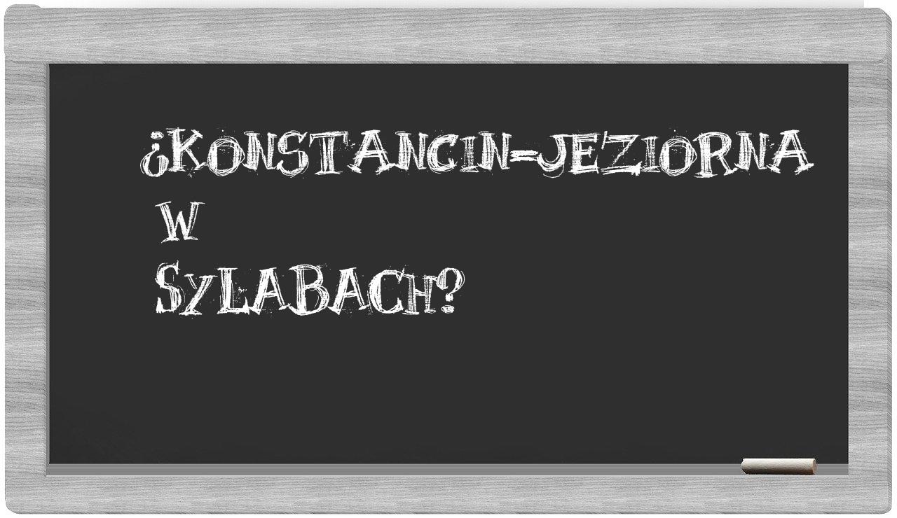 ¿Konstancin-Jeziorna en sílabas?