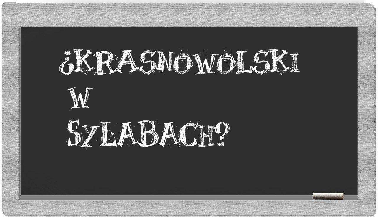 Krasnowolski in syllables