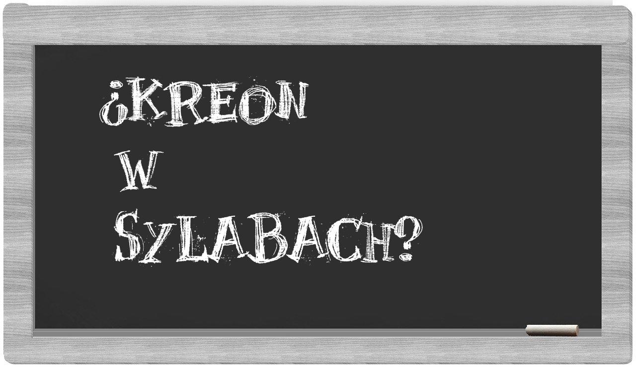 ¿Kreon en sílabas?