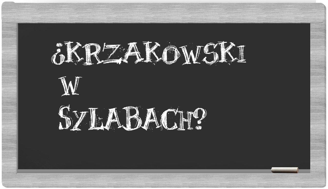 ¿Krzakowski en sílabas?