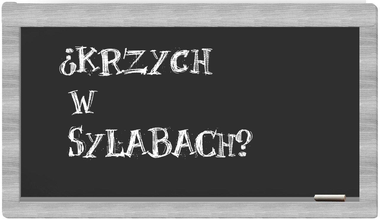 ¿Krzych en sílabas?