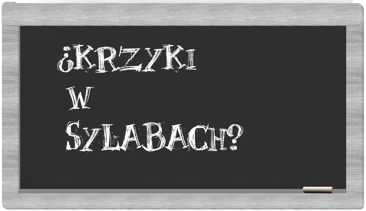 ¿Krzyki en sílabas?