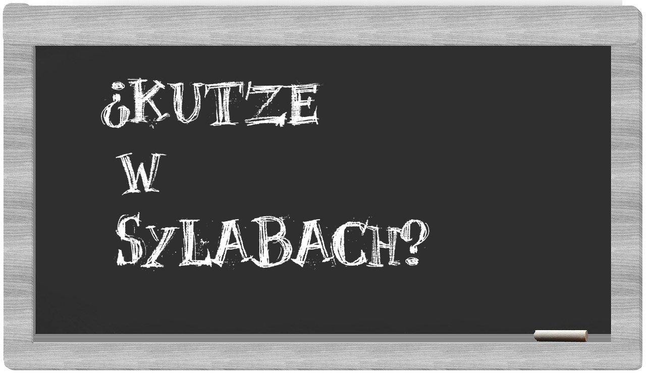 ¿Kutze en sílabas?