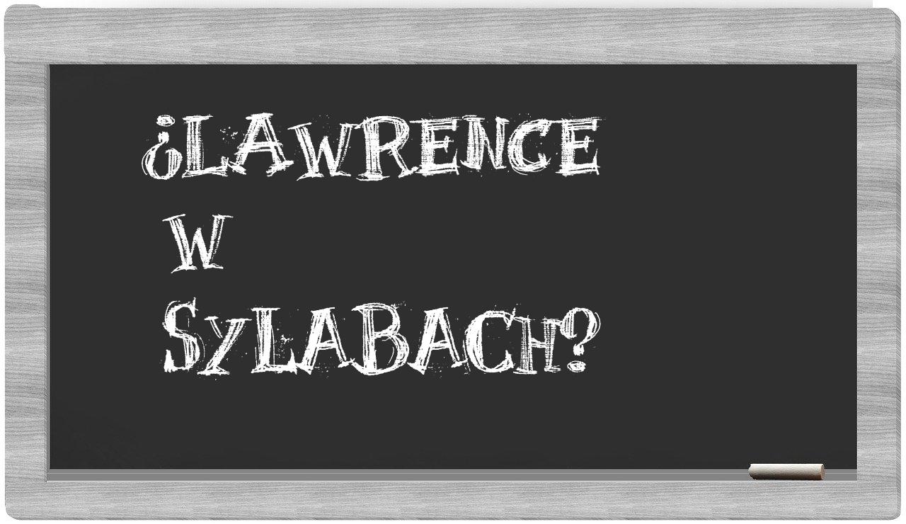 ¿Lawrence en sílabas?