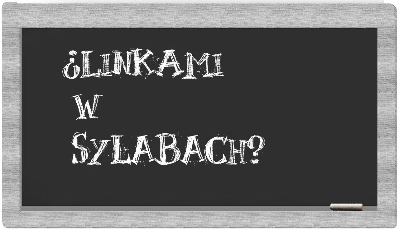 ¿Linkami en sílabas?