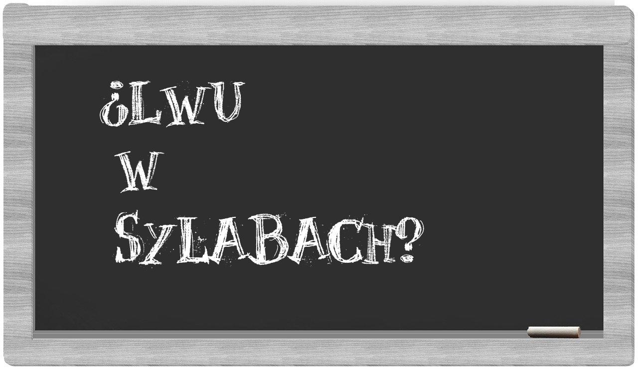 ¿Lwu en sílabas?