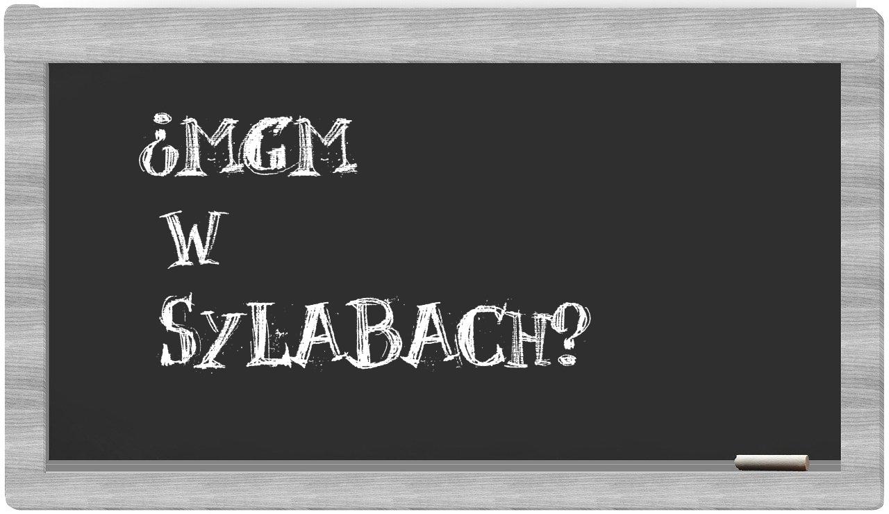 ¿MGM en sílabas?