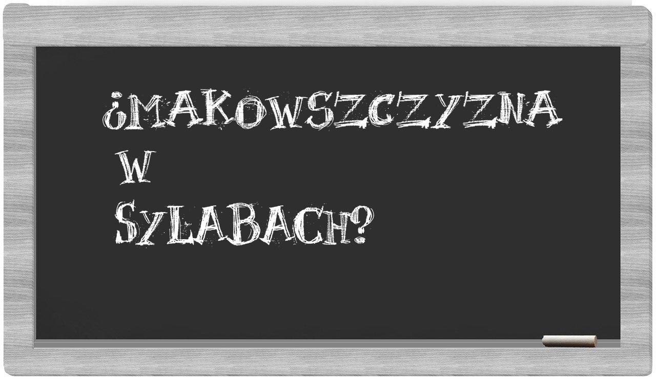 ¿Makowszczyzna en sílabas?