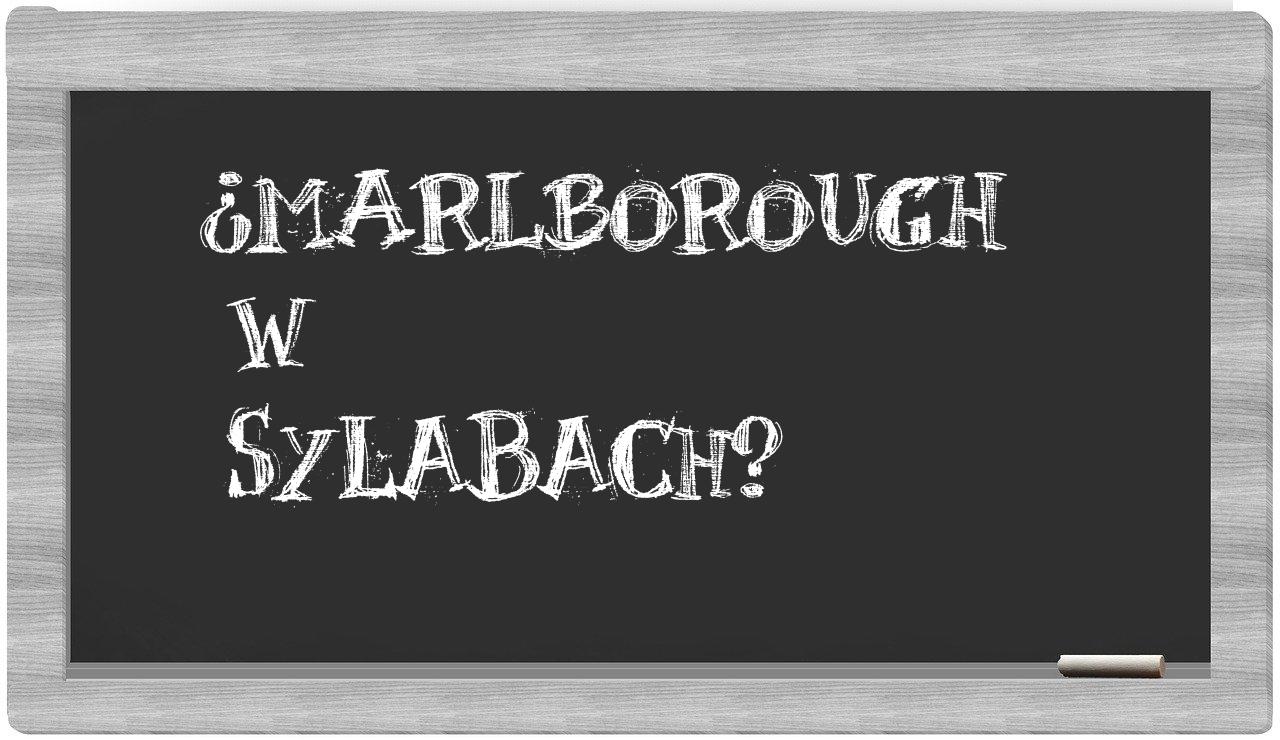¿Marlborough en sílabas?