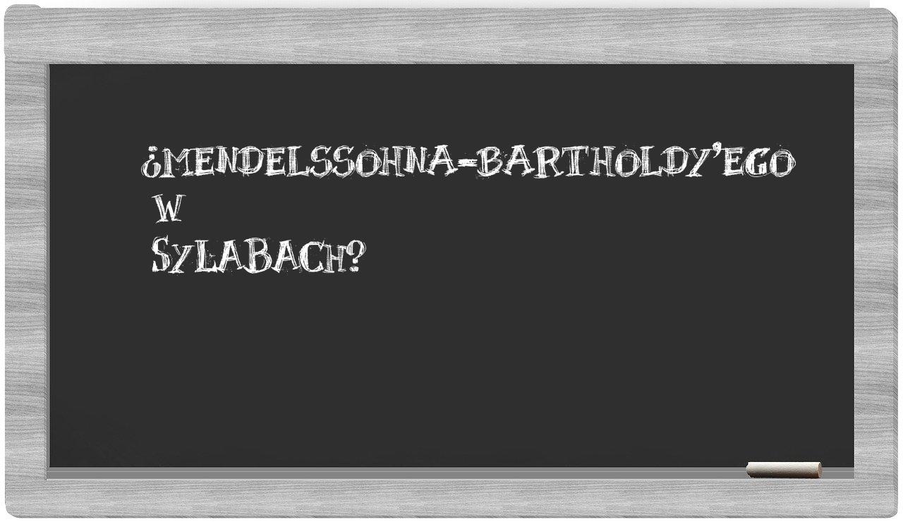 Mendelssohna-Bartholdy'ego in syllables