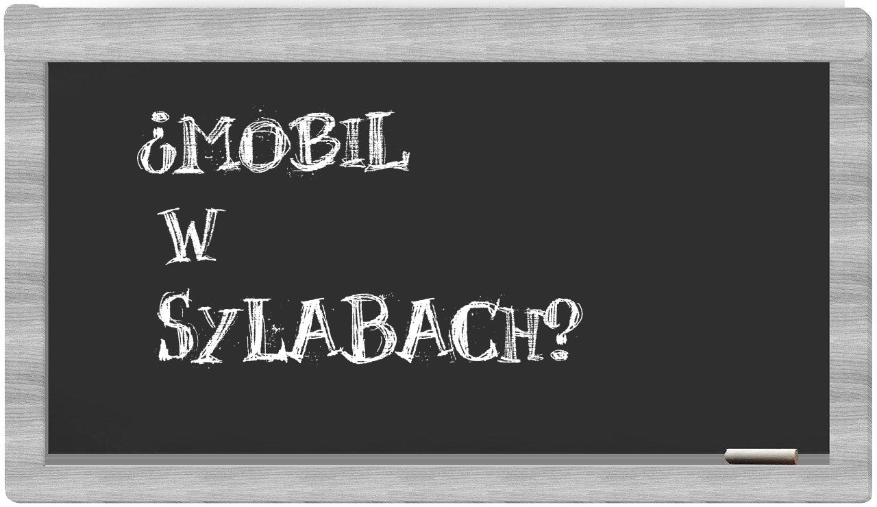 ¿Mobil en sílabas?