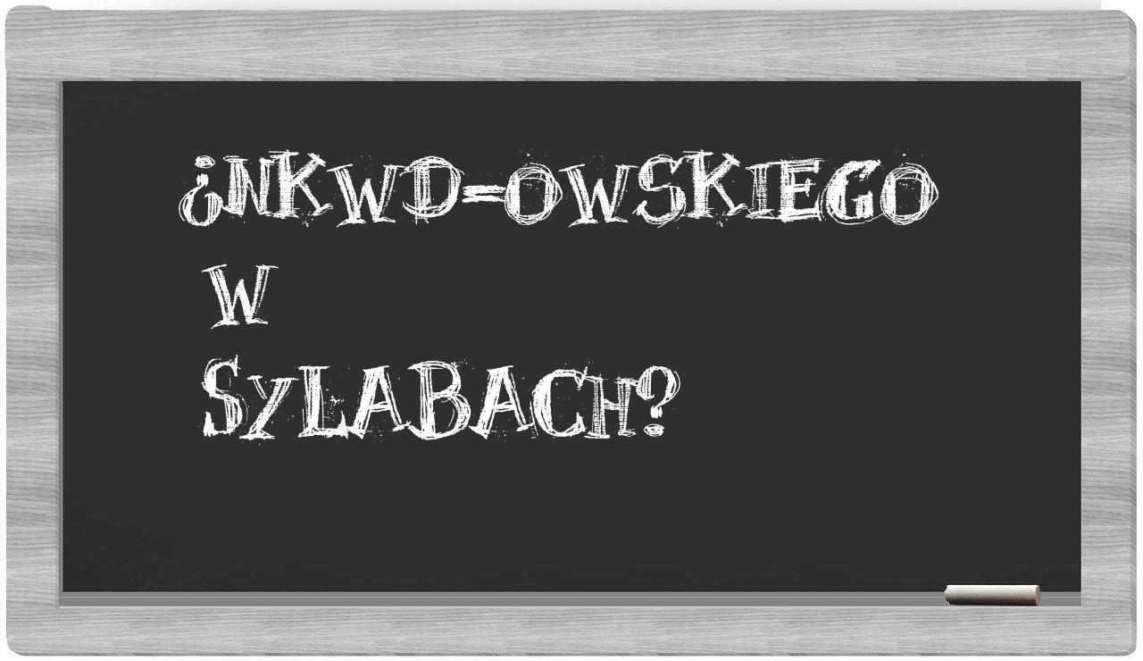 ¿NKWD-owskiego en sílabas?