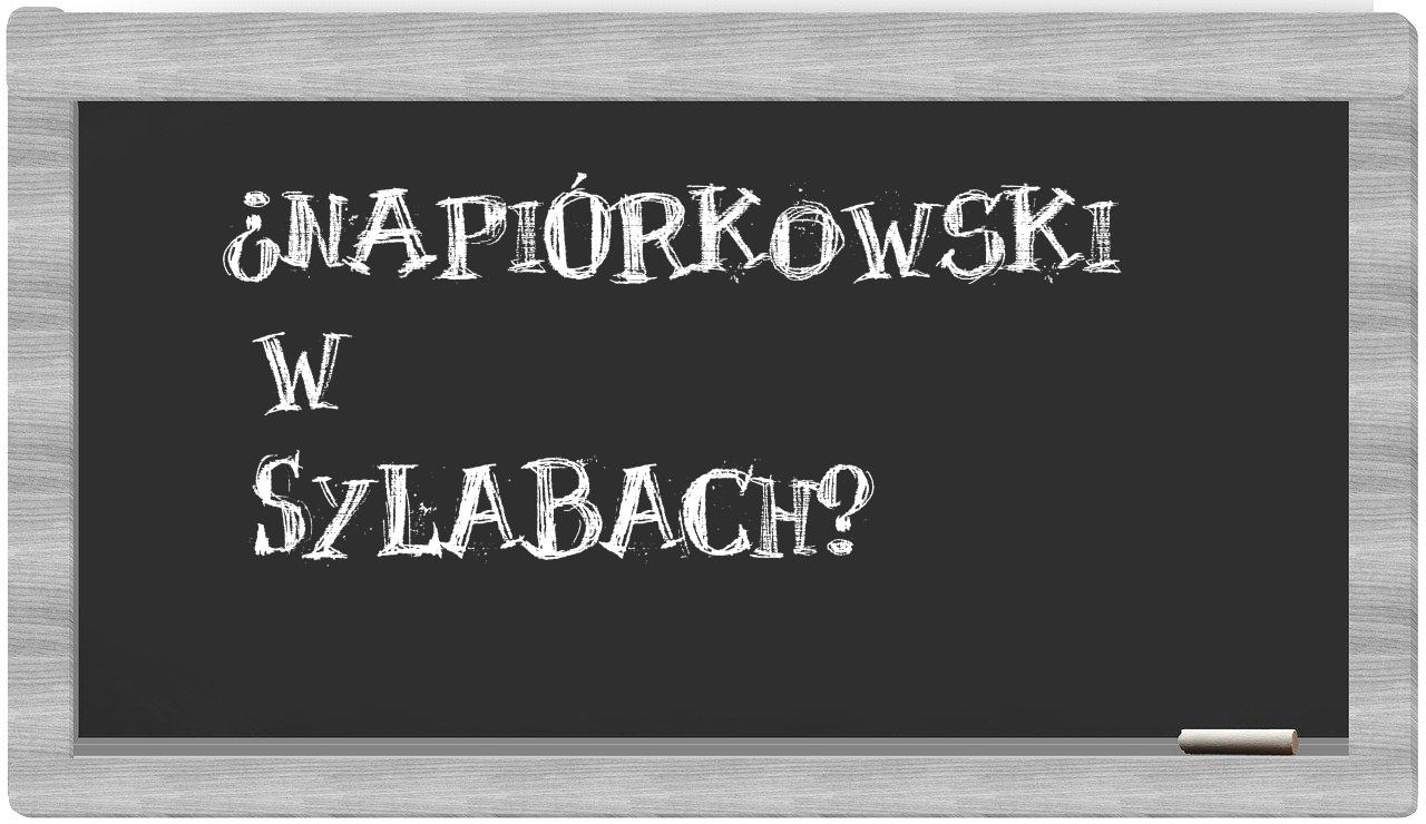 ¿Napiórkowski en sílabas?