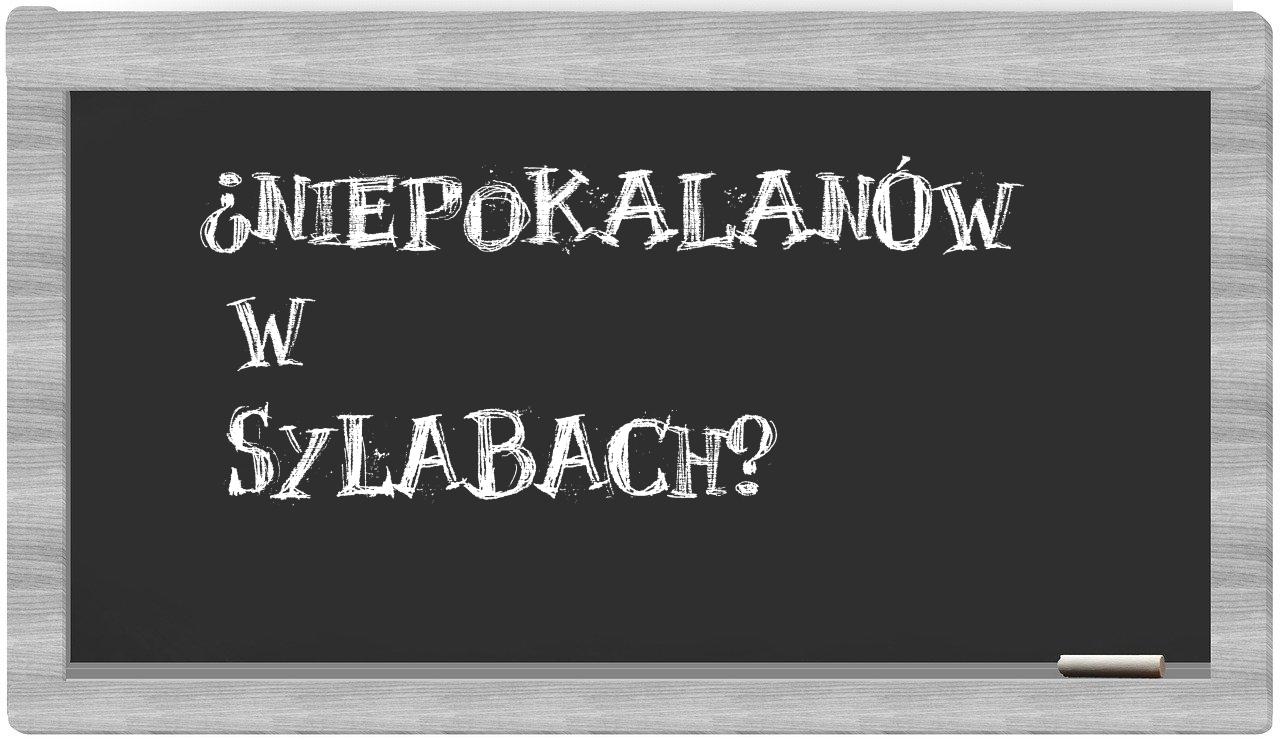 ¿Niepokalanów en sílabas?