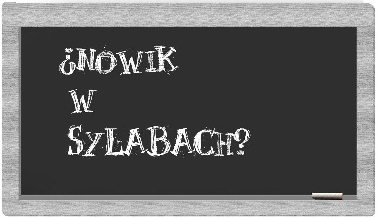 ¿Nowik en sílabas?