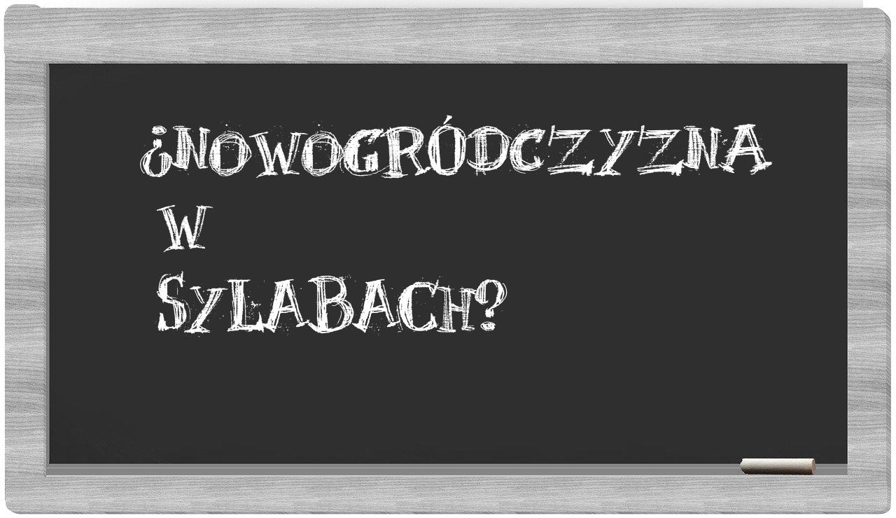 Nowogródczyzna in syllables