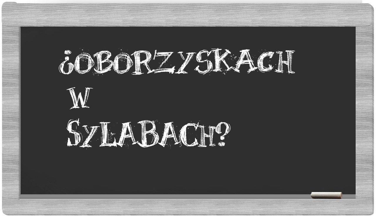¿Oborzyskach en sílabas?