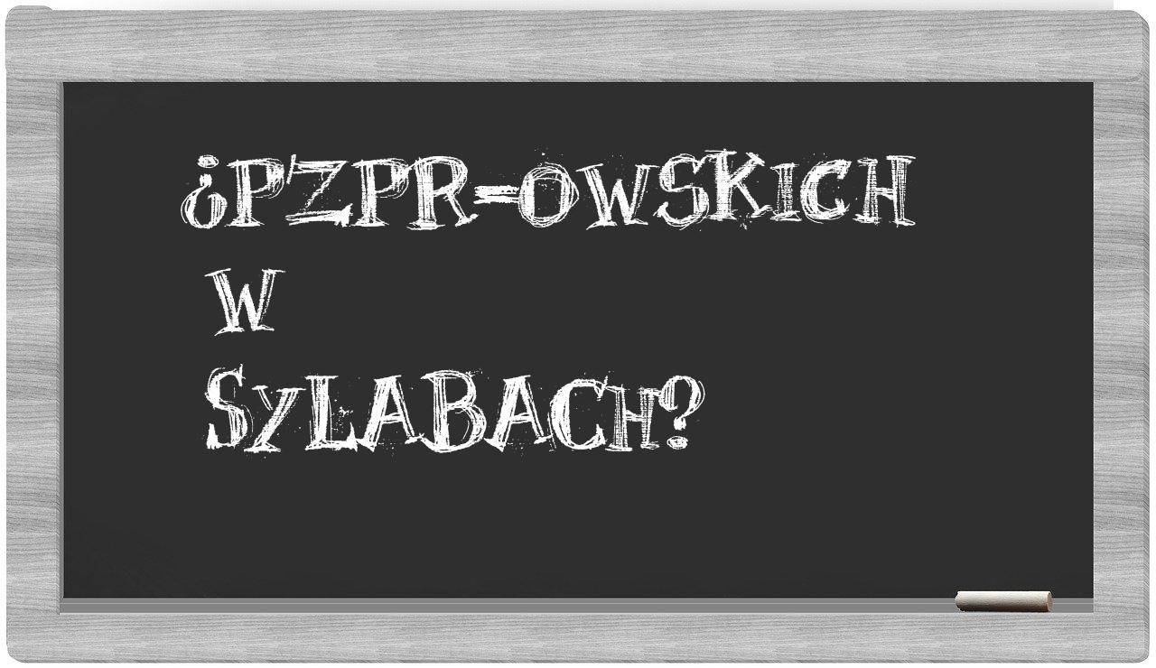 ¿PZPR-owskich en sílabas?