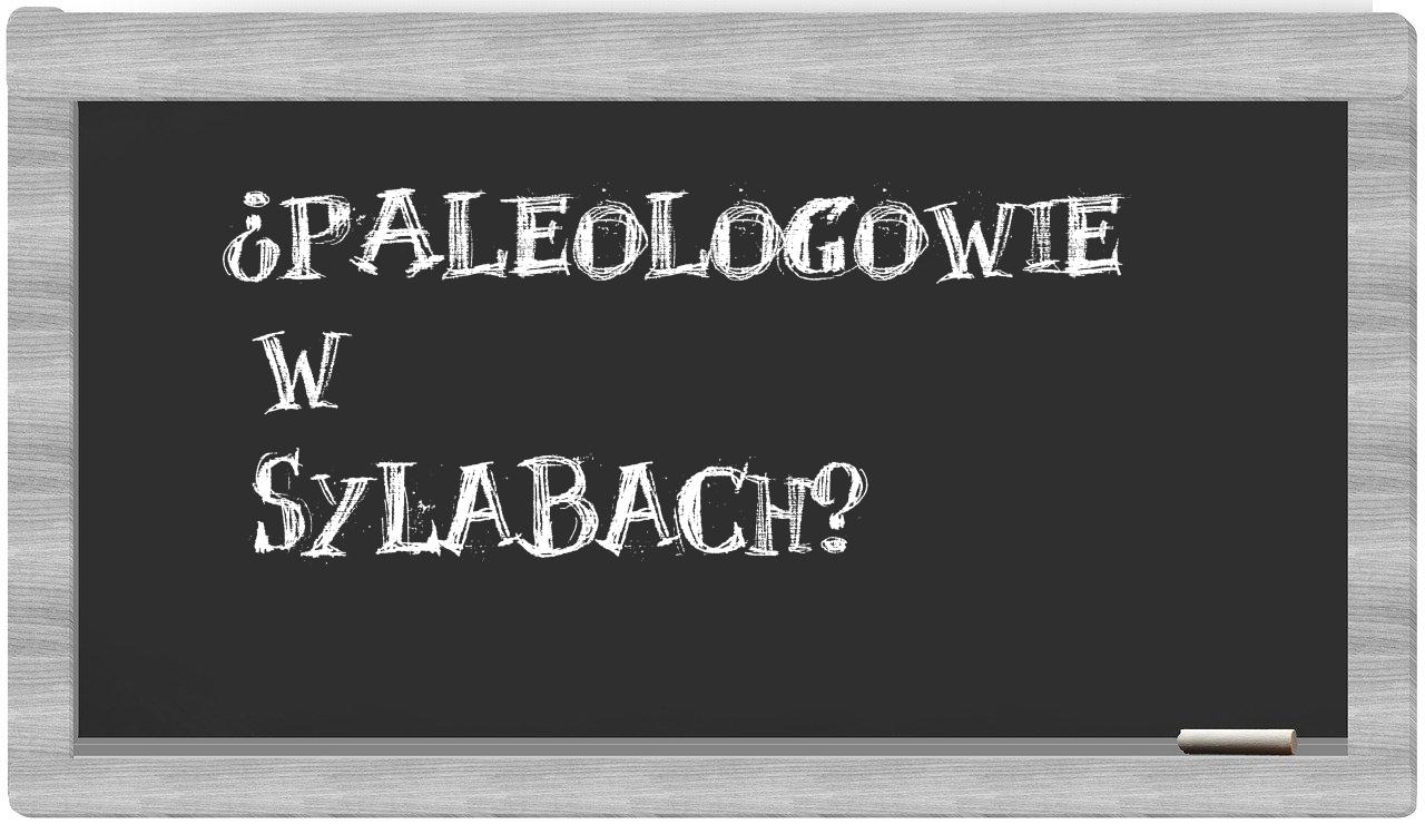 ¿Paleologowie en sílabas?