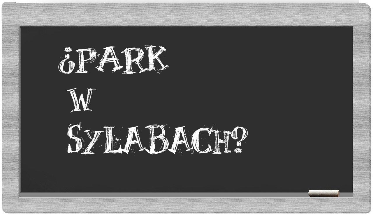 ¿Park en sílabas?