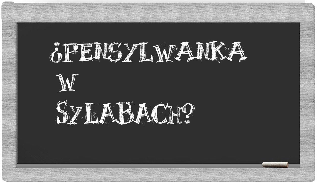 ¿Pensylwanka en sílabas?