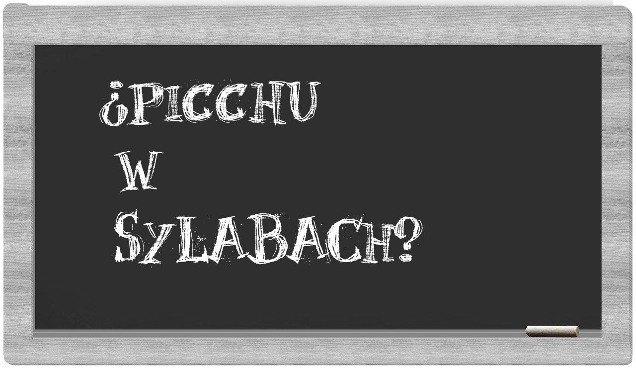 ¿Picchu en sílabas?