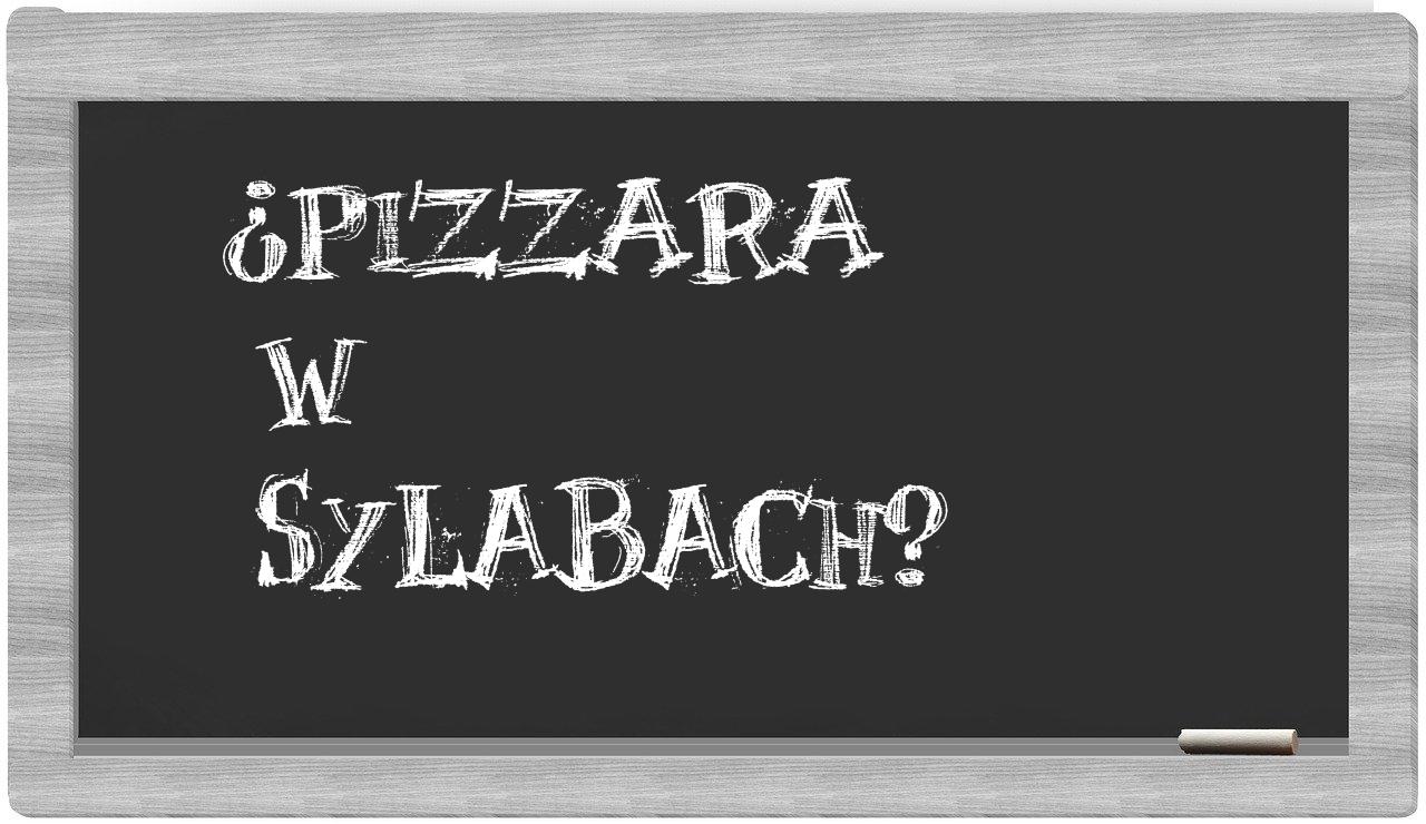 ¿Pizzara en sílabas?