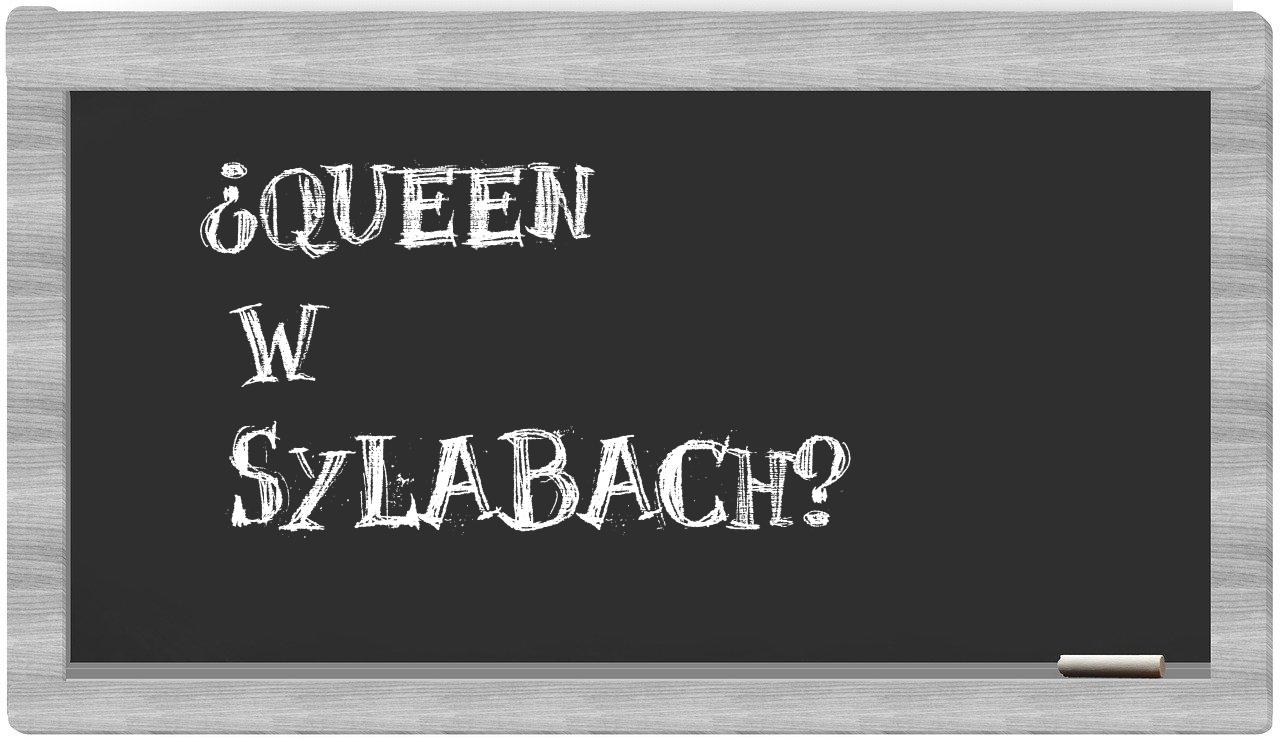 ¿Queen en sílabas?