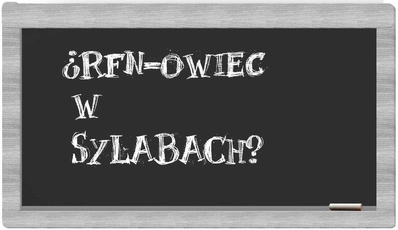 ¿RFN-owiec en sílabas?