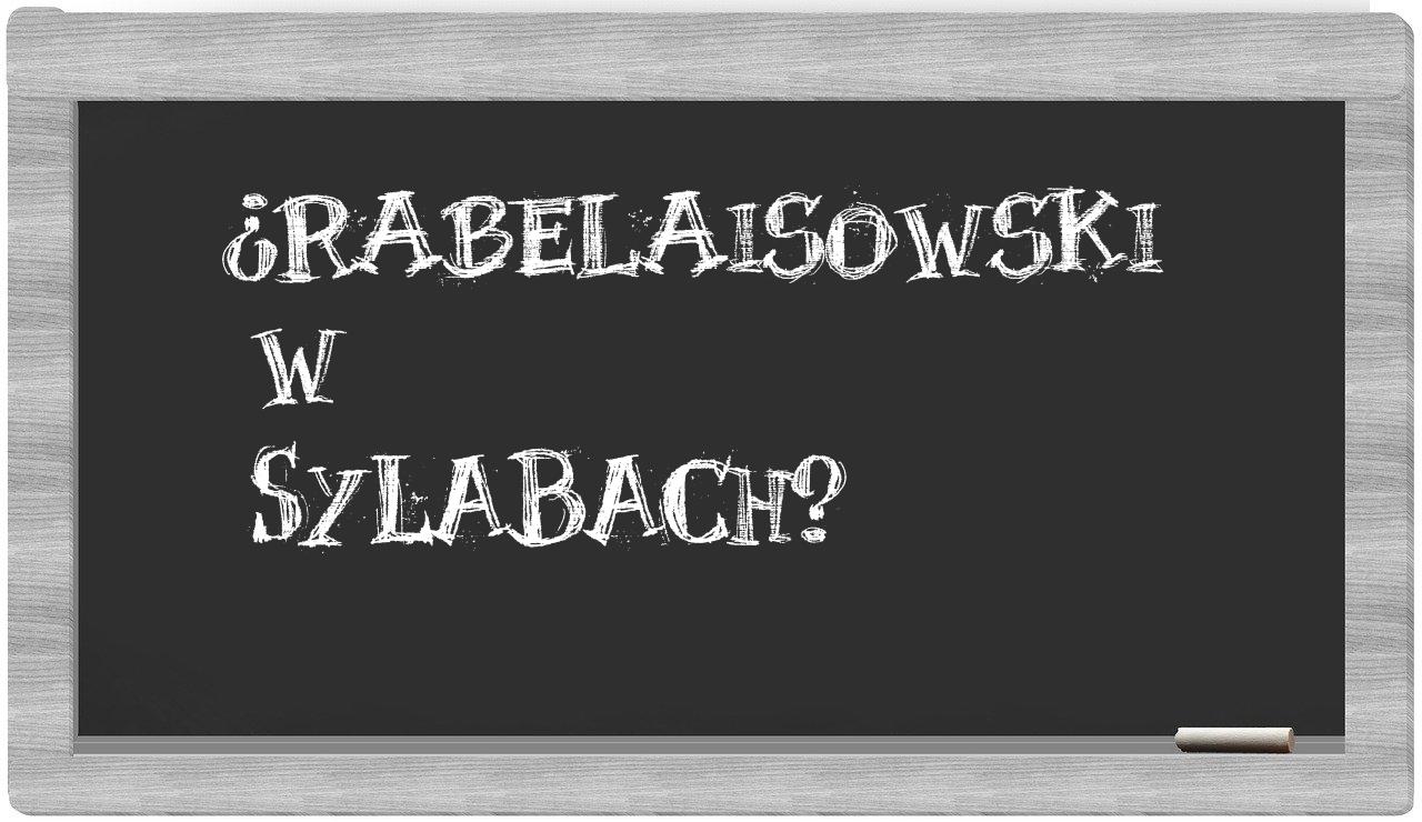 ¿Rabelaisowski en sílabas?