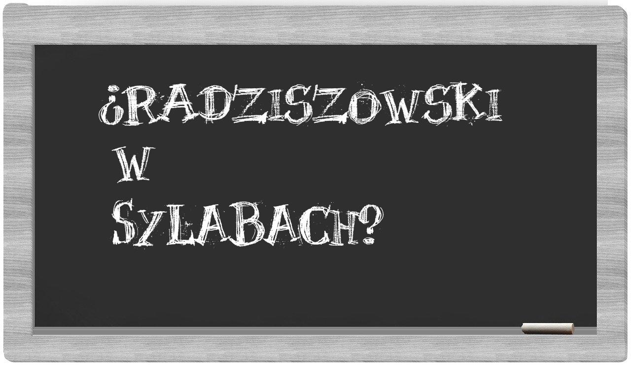 ¿Radziszowski en sílabas?