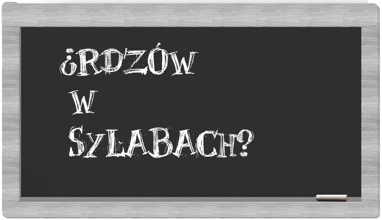 ¿Rdzów en sílabas?