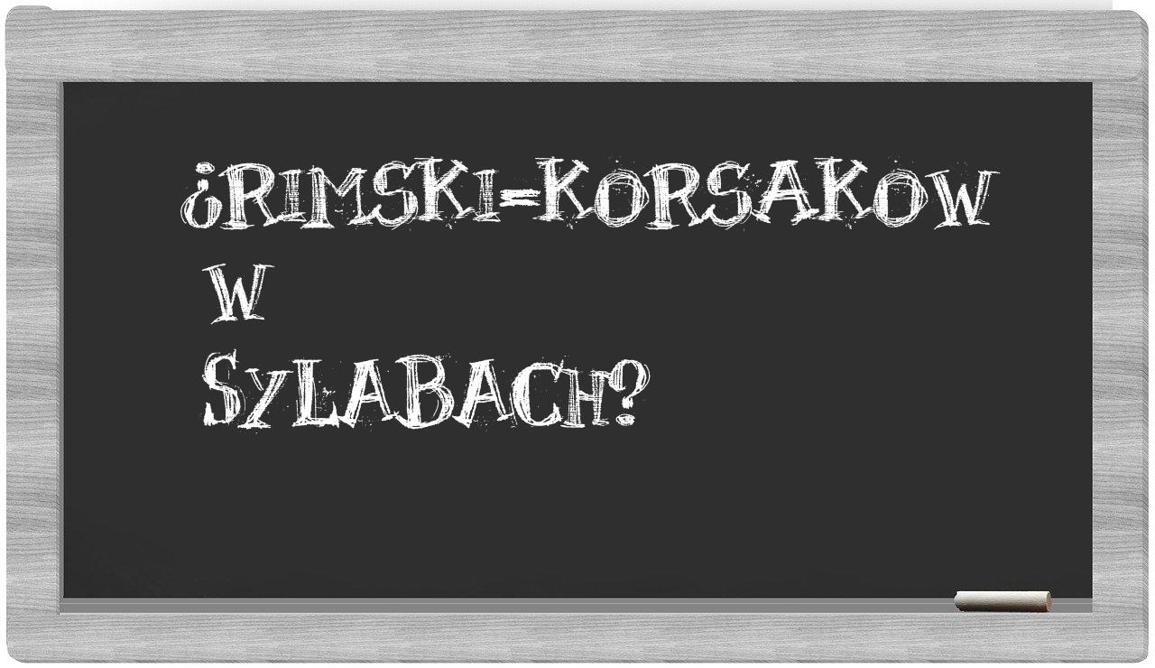 ¿Rimski-Korsakow en sílabas?