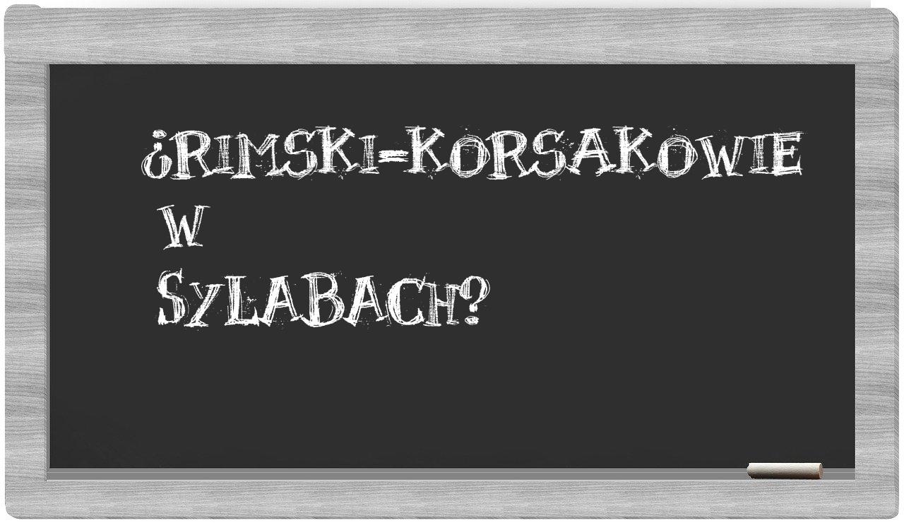 ¿Rimski-Korsakowie en sílabas?