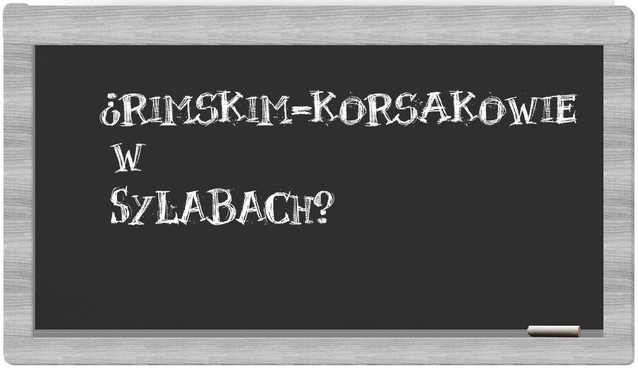 ¿Rimskim-Korsakowie en sílabas?