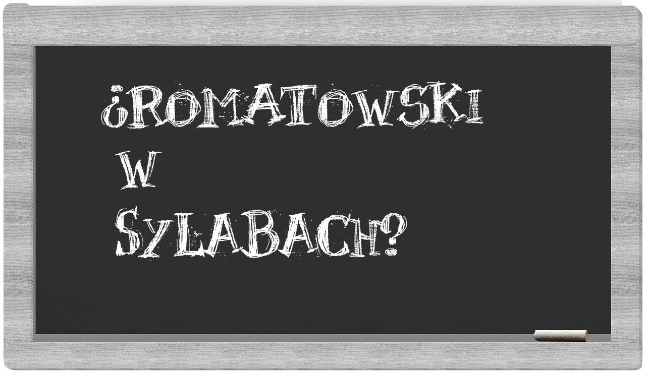 ¿Romatowski en sílabas?