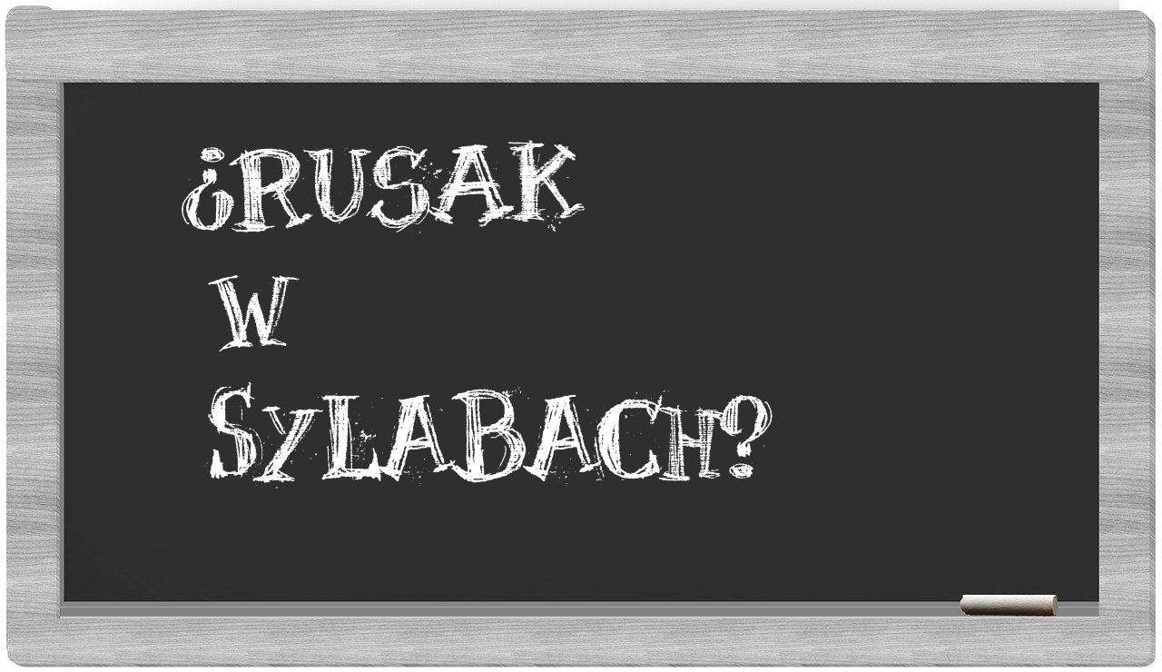 ¿Rusak en sílabas?