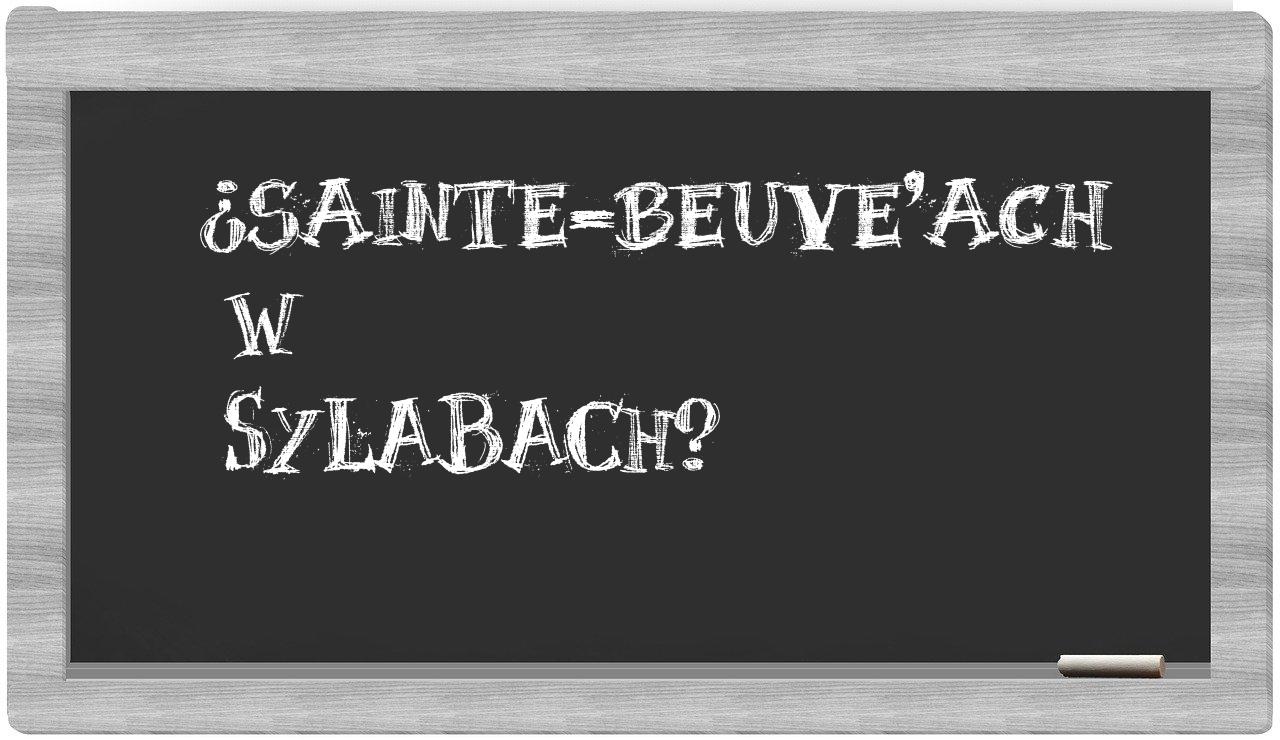 ¿Sainte-Beuve'ach en sílabas?