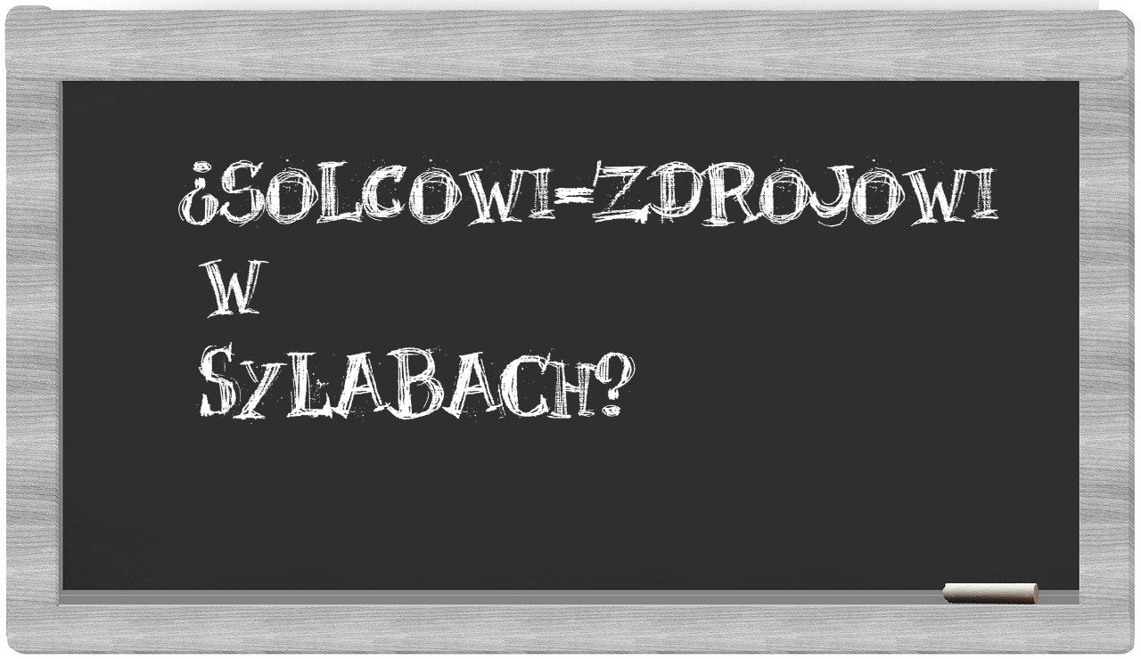 ¿Solcowi-Zdrojowi en sílabas?